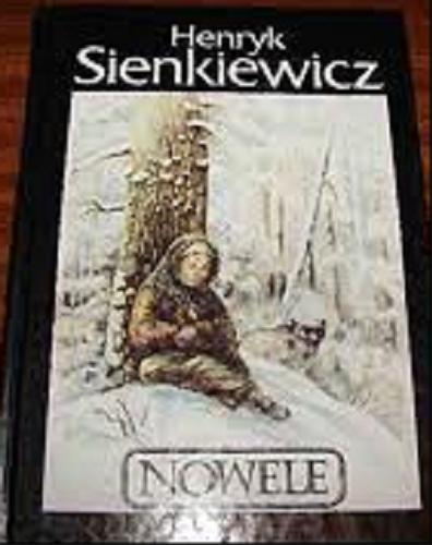 Okładka książki Nowele / Henryk Sienkiewicz.