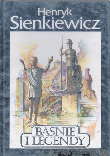 Okładka książki Baśnie i legendy / Henryk Sienkiewicz ; [il. Karol Precht].