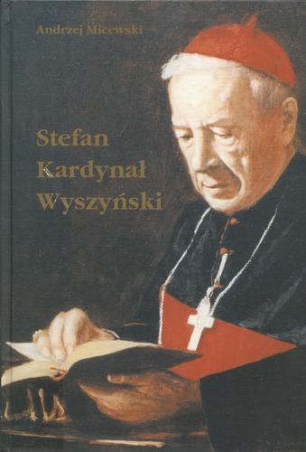 Okładka książki  Stefan Kardynał Wyszyński : (1901-1981)  8