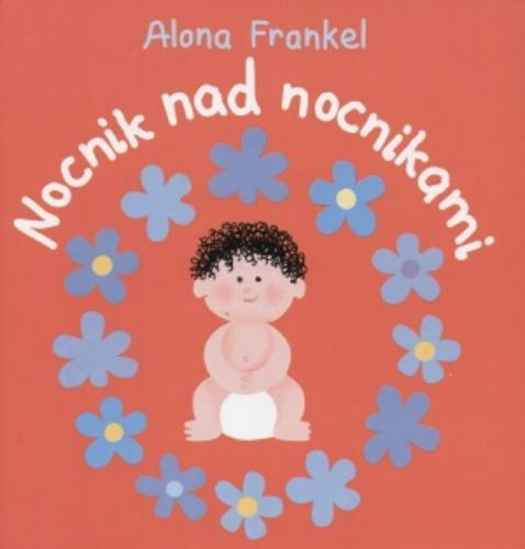 Okładka książki Nocnik nad nocnikami / napisała i zilustrowała: Alona Frankel ; tłumaczenie z hebrajskiego: Alona Frankel i Zoja Perelmuter.