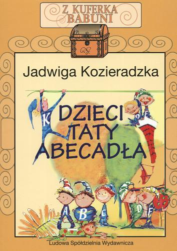 Okładka książki Dzieci taty Abecadła /  Jadwiga Kozieradzka.