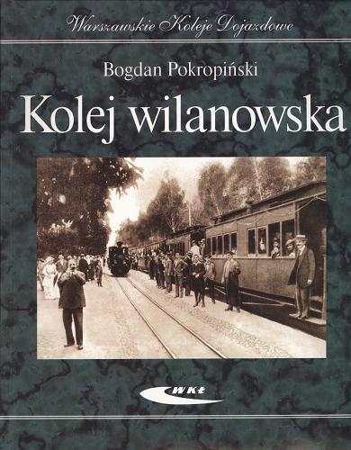 Okładka książki  Kolej wilanowska : Warszawskie Koleje Dojazdowe  3