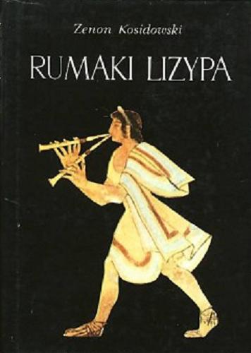 Okładka książki Rumaki Lizypa i inne opowiadania / Kosidowski Zenon.