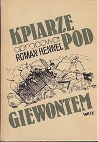 Okładka książki Kpiarze pod Giewontem / oprac. Roman Hennel.