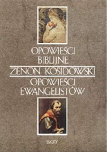 Okładka książki Opowieści biblijne / Zenon Kosidowski.