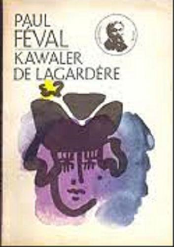 Okładka książki  Kawaler de Lagardere  1