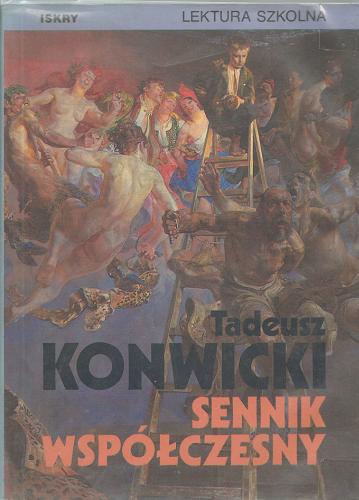 Okładka książki Sennik współczesny / Tadeusz Konwicki.
