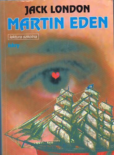 Okładka książki Martin Eden / Jack London ; tłumaczenie Zygmunt Glinka.