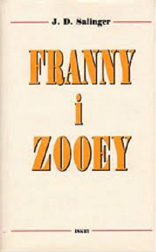 Okładka książki Franny i Zooey /  Jerome David Salinger ; tłumaczenie Maria Skibniewska.