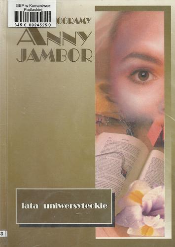 Okładka książki  Stenogramy Anny Jambor : lata uniwersyteckie.  2