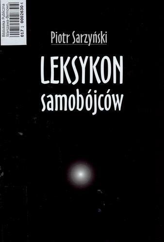 Okładka książki Leksykon samobójców / Piotr Sarzyński.
