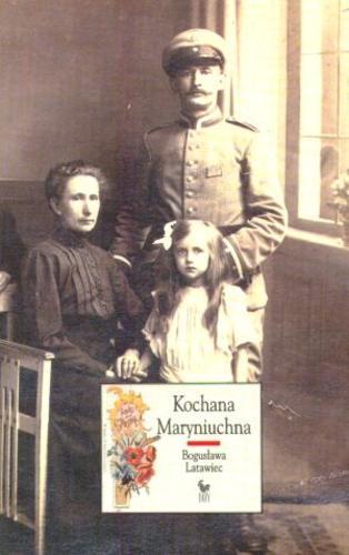 Okładka książki Kochana Maryniuchna / Bogusława Latawiec.