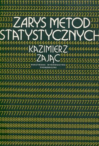 Okładka książki Zarys metod statystycznych / Kazimierz Zając.