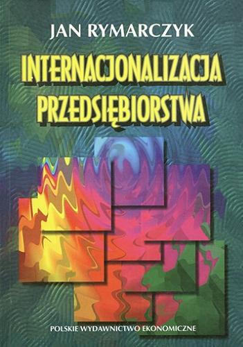 Okładka książki  Internacjonalizacja przedsiębiorstwa  3