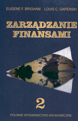 Okładka książki Zarządzanie finansami T. 2 / tł. Marta Gołajewska.