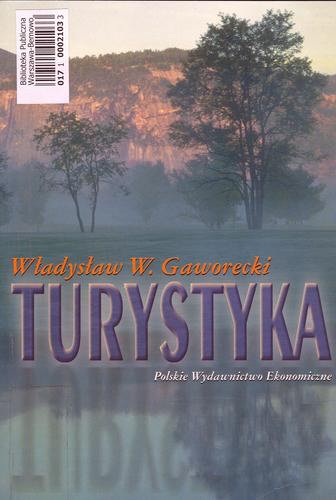 Okładka książki Turystyka / Władysław W. Gaworecki.