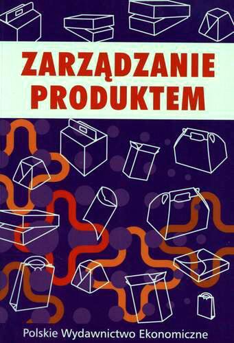 Okładka książki Zarządzanie produktem : praca zbiorowa / pod red. Bogdan Sojkin ; współaut. Jacek Kall.
