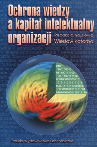 Okładka książki Ochrona wiedzy a kapitał intelektualny organizacji / red. Wiesław Kotarba.