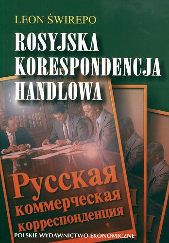 Okładka książki Rosyjska korespondencja handlowa. / Leon Świrepo.