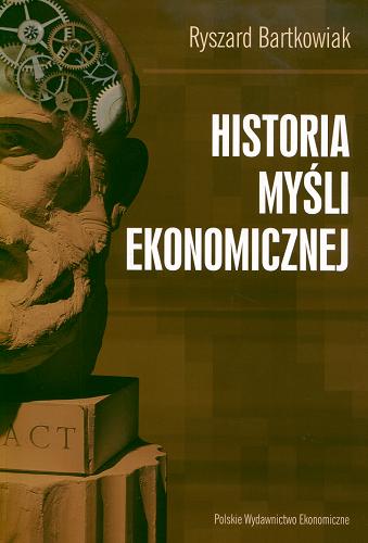 Okładka książki Historia myśli ekonomicznej / Ryszard Bartkowiak.