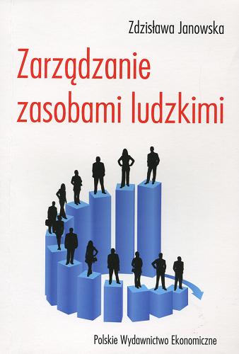 Okładka książki Zarządzanie zasobami ludzkimi / Zdzisława Janowska.
