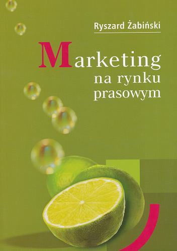 Okładka książki Marketing na rynku prasowym / Ryszard Żabiński.