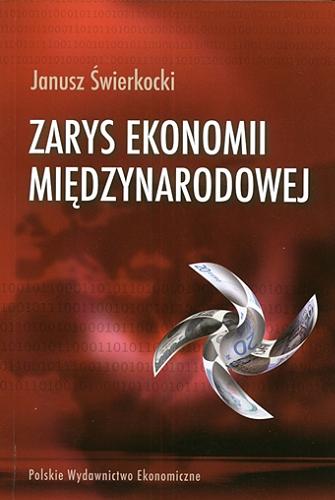 Okładka książki Zarys ekonomii międzynarodowej / Janusz Świerkocki.