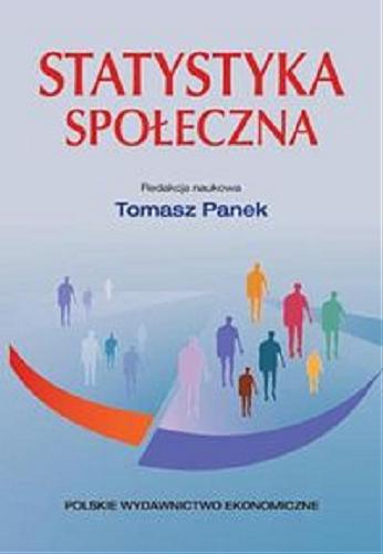 Okładka książki Statystyka społeczna / red. nauk. Tomasz Panek.