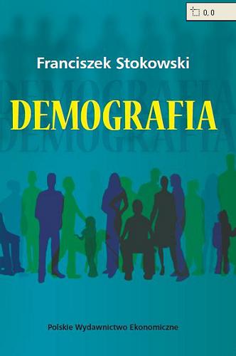 Okładka książki Demografia / Franciszek Stokowski.