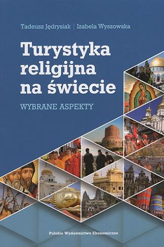 Okładka książki  Turystyka religijna na świecie : wybrane aspekty  1