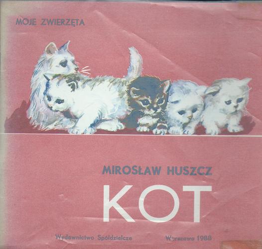 Okładka książki Kot / Mirosław Huszcz.