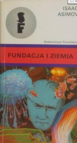 Okładka książki Fundacja i Ziemia / Isaac Asimov ; przełożył Andrzej Jankowski.