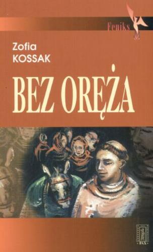 Okładka książki Bez oręża / Zofia Kossak.