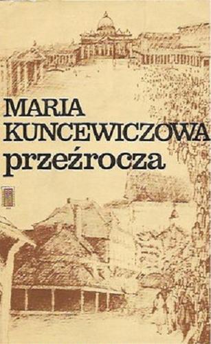 Okładka książki Przeźrocza / Maria Kuncewiczowa.