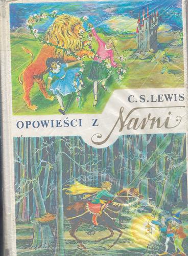 Okładka książki Opowieści z Narni. T.1 / Lewis Clive Staples ; ilustr. Paulina Baynes ; tłum. Andrzej Polkowski.