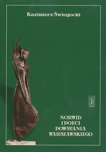 Okładka książki Norwid i poeci Powstania Warszawskiego / Kazimierz Świegocki.