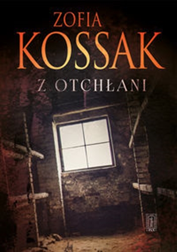 Okładka książki Z otchłani / Zofia Kossak.