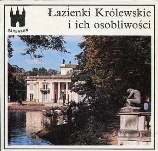 Okładka książki Łazienki królewskie i ich osobliwości / Władysław Tatarkiewicz ; ilustr. Krzysztof Jabłoński.