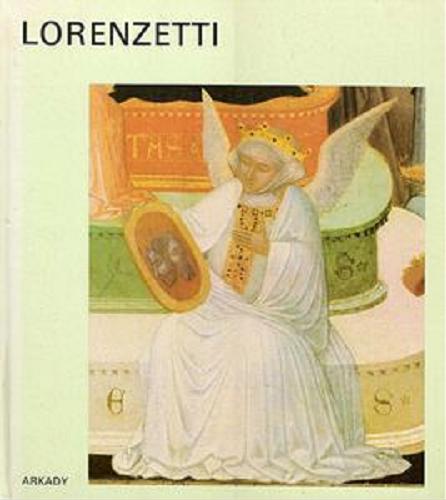 Okładka książki Lorenzetti / Mária Prokopp ; [tłumaczenie z węgierskiego Magdalena Schweinitz-Kulisiewicz].