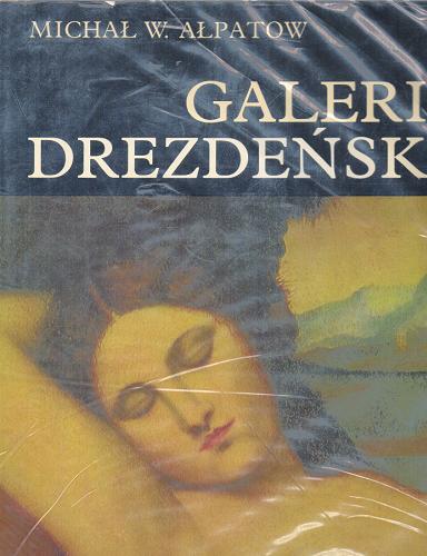 Okładka książki  Galeria Drezdeńska : dawni mistrzowie  1