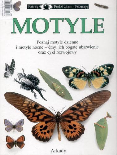 Okładka książki Motyle / Paul Whalley ; [tłumaczył z angielskiego Jacek Piechota].