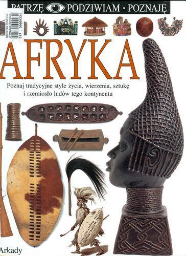 Okładka książki Afryka / napisała Yvonne Ayo ; zdjęcia Ray Moller i Geoff Dann ; [tłumaczenie z ang. Grażyna Podeszwa].