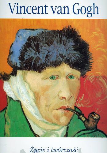 Okładka książki Van Gogh : życie i twórczość / Franco Vedovello.