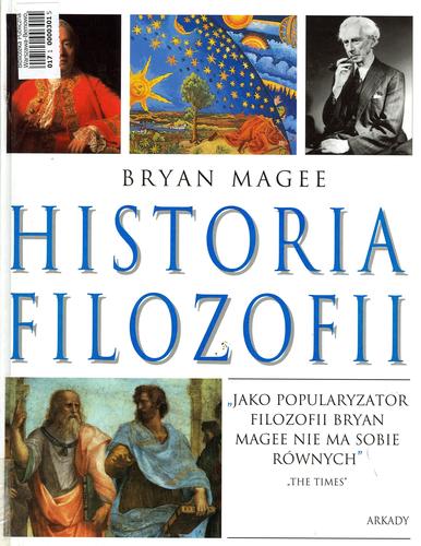 Okładka książki Historia filozofii / Bryan Magee ; tł. Dorota Stefańska-Szewczuk.