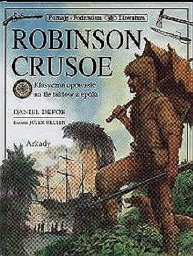 Okładka książki Robinson Crusoe / Daniel Defoe ; il. Julek Heller ; tł. Maria Dybowska.
