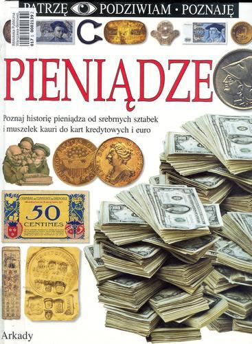 Okładka książki Pieniądze / napisał Joe Cribb ; [tłumaczyli z ang. Marta Męclewska, Borys Paszkiewicz].