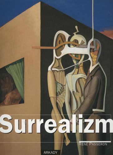 Okładka książki Surrealizm / René Passeron ; tł. Ewa Romkowska.
