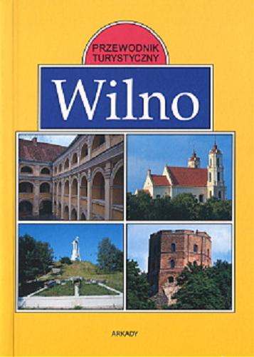 Okładka książki Wilno : przewodnik turystyczny / Krzysztof Plebankiewicz.