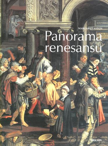 Okładka książki Panorama renesansu / oprac. Margaret Aston ; tł. Ewa Romkowska.