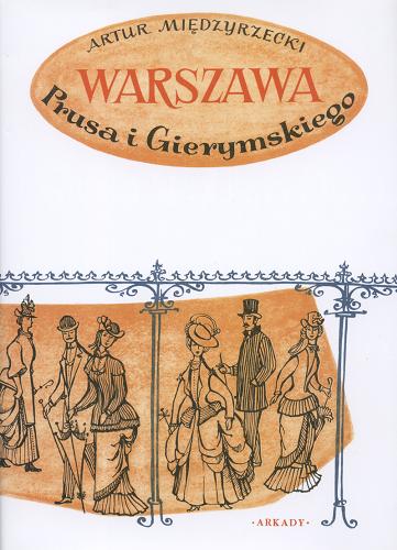 Okładka książki  Warszawa Prusa i Gierymskiego : szkice z dawnej Warszawy  6